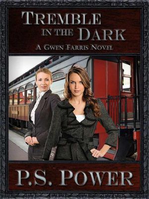 [Gwen Farris 04] • Tremble in the Dark · A Gwen Farris Novel